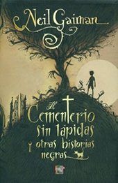 El cementerio sin lápidas y otras historias negras